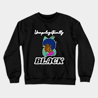 🤎 Unapologetically Black, Black Excellence, Black Pride Crewneck Sweatshirt